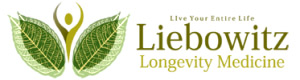 Live Your Entire Life Liebowitz Longevity Medicine